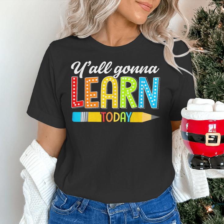 Teacher Y'All Gonna Learn Today First Day Of School Women's T-Shirt, gift for family, gift for coworker Teacher Y'All Gonna Learn Today First Day Of School Women's T-Shirt, gift for family, gift for coworker