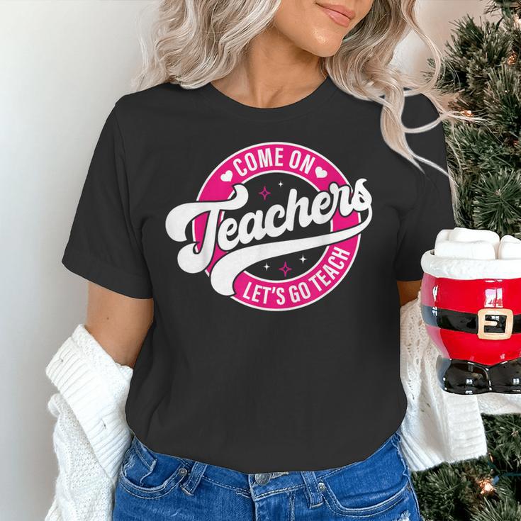 Come On Teachers Let's Go Teach Pink Back To School For Men Women Women's T-Shirt, gift for family, gift for coworker Come On Teachers Let's Go Teach Pink Back To School For Men Women Women's T-Shirt, gift for family, gift for coworker