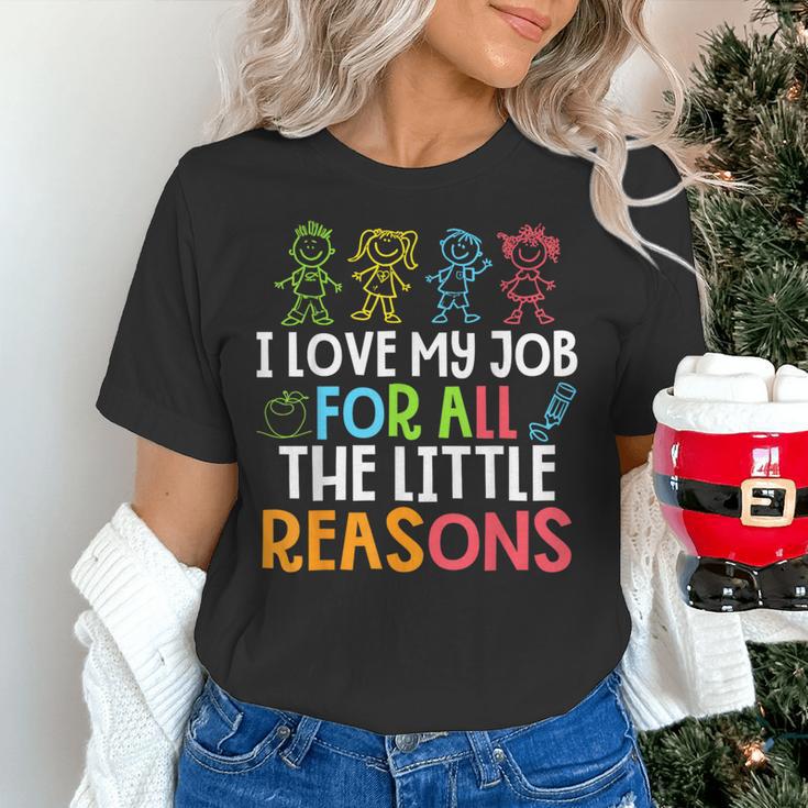 Teachers I Love My Job For All The Little Reasons Teacher Women's T-Shirt, gift for family, gift for coworker Teachers I Love My Job For All The Little Reasons Teacher Women's T-Shirt, gift for family, gift for coworker