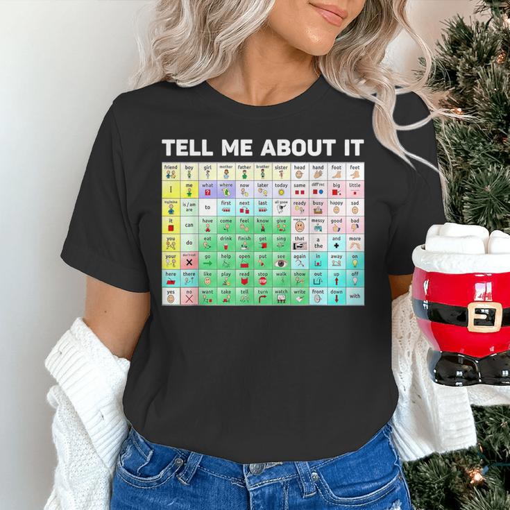 Tell Me About It Speech Language Pathology AAC Sped Teacher Women's T-Shirt, gift for family, gift for coworker