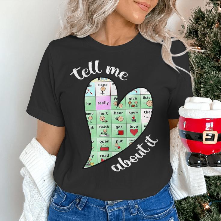 Tell Me About It Speech Pathology Aac Sped Teacher Women's T-Shirt, gift for family, gift for coworker