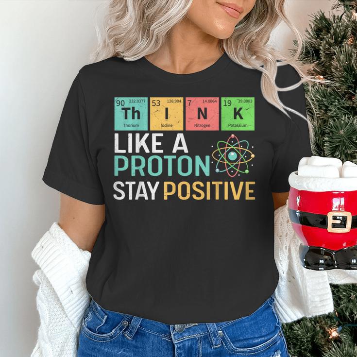 Think Like A Proton Stay Positive Science Teacher Women's T-Shirt, Science Teacher Shirts, gift for family, gift for coworker Think Like A Proton Stay Positive Science Teacher Women's T-Shirt, Science Teacher Shirts, gift for family, gift for coworker
