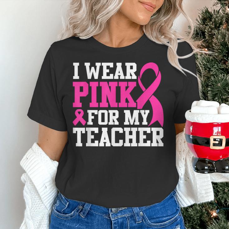 I Wear Pink For My Teacher Breast Cancer Awareness Women's T-Shirt, gift for family, gift for coworker I Wear Pink For My Teacher Breast Cancer Awareness Women's T-Shirt, gift for family, gift for coworker