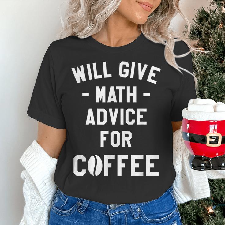 Will Give Math Advice For Coffee Mathematics Teacher Women's T-Shirt, gift for family, gift for coworker Will Give Math Advice For Coffee Mathematics Teacher Women's T-Shirt, gift for family, gift for coworker