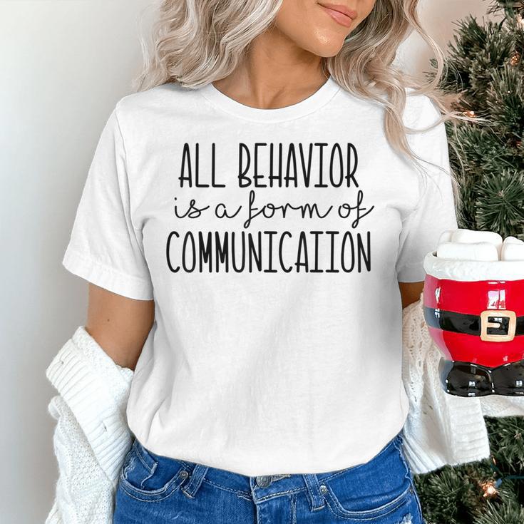 All Behavior Is A Form Of Communication SPED Teacher Autism Men Women Women's T-Shirt, gift for family, gift for coworker All Behavior Is A Form Of Communication SPED Teacher Autism Men Women Women's T-Shirt, gift for family, gift for coworker