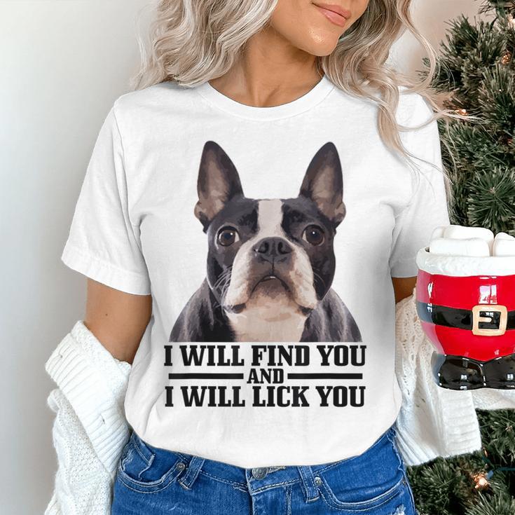 Boston Terrier Will Find And Lick You Bostie Mom Women's T-Shirt, Boston Terrier Mom Shirts, gift for family, gift for coworker