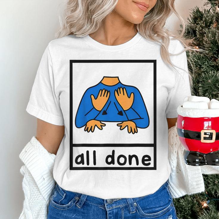 All Done Sign Language Speech Pathology Aac Sped Teacher Women's T-Shirt, gift for family, gift for coworker