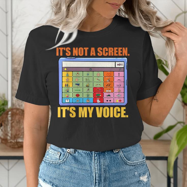 AAC Awareness AAC Teacher It's Not A Screen It's My Voice Men Women Women's T-Shirt, funny gift