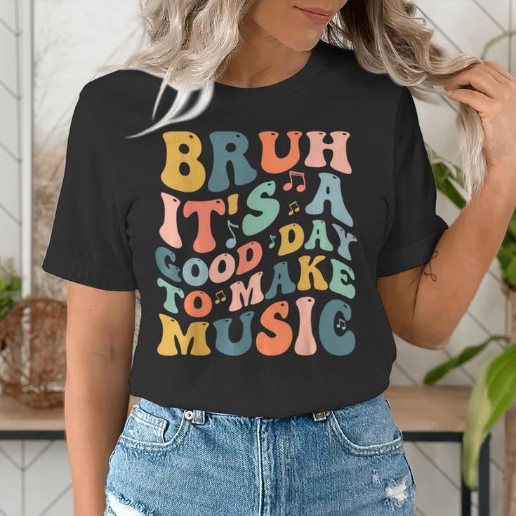 Bruh It's A Good Day To Make Music Musician Music Teacher Women's T-Shirt, funny gift Bruh It's A Good Day To Make Music Musician Music Teacher Women's T-Shirt, funny gift