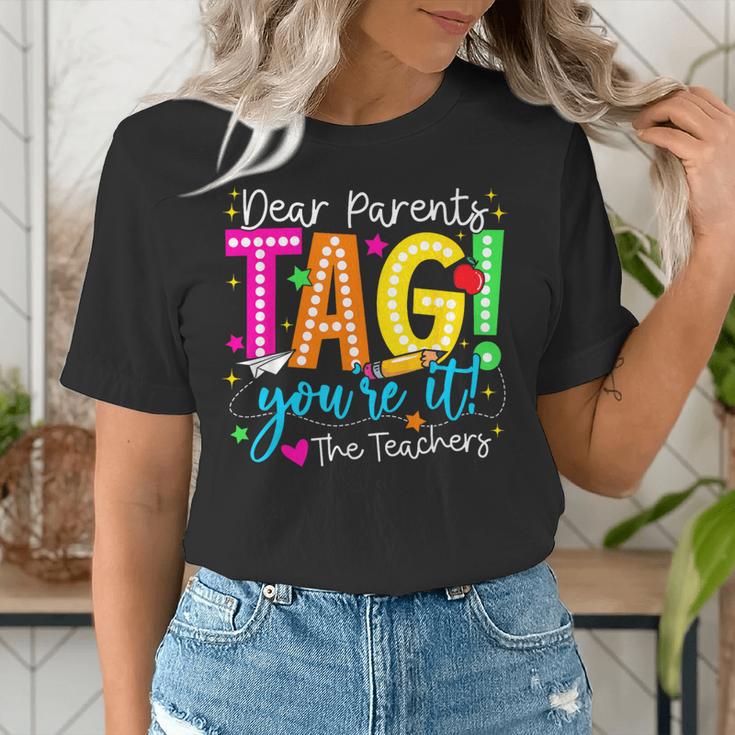 Dear Parents Tag You'Re It Love Teachers Last Day Of School Women's T-Shirt, funny gift