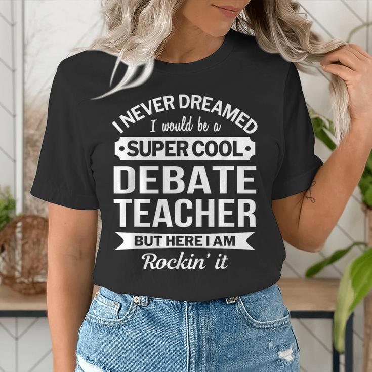 Debate Teacher Tshirt For Men Women Women's T-Shirt, funny gift Debate Teacher Tshirt For Men Women Women's T-Shirt, funny gift