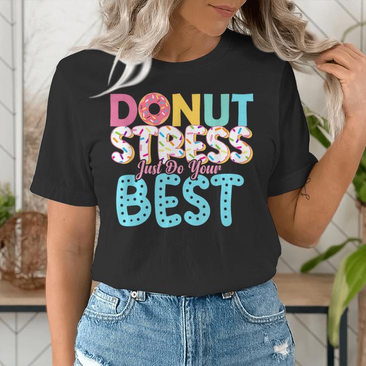 Donut Stress Just Do Your Best Teachers Testing Day For Men Women Girls Kids Women's T-Shirt, funny gift Donut Stress Just Do Your Best Teachers Testing Day For Men Women Girls Kids Women's T-Shirt, funny gift