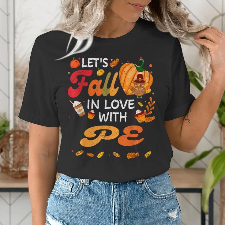 Lets Fall In Love With PE Teacher Thanksgiving Women's T-Shirt, Pe Teacher Shirts, funny gift