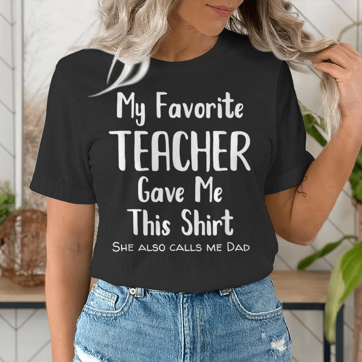 My Favorite Teacher Gave Me This Shirt Dad Daughter Women's T-Shirt, funny gift