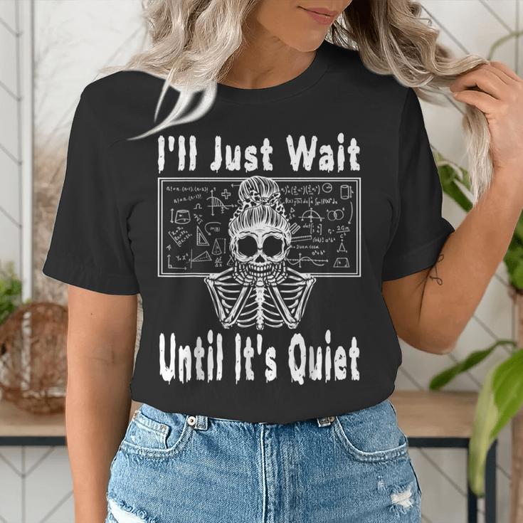 Halloween Teacher Math I'Ll Just Wait Until It's Quiet Women's T-Shirt, funny gift Halloween Teacher Math I'Ll Just Wait Until It's Quiet Women's T-Shirt, funny gift
