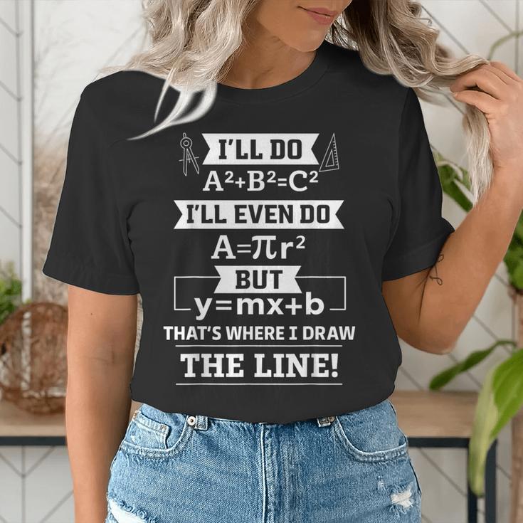 I'Ll Even Do That's Where I Draw The Line Math Teacher Joke Women's T-Shirt, funny gift