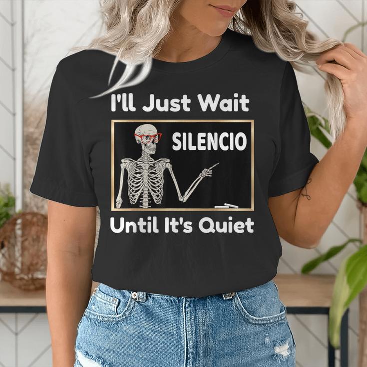 I'Ll Just Wait Until It's Quiet Spanish Teacher Halloween Men Women Kids Women's T-Shirt, funny gift I'Ll Just Wait Until It's Quiet Spanish Teacher Halloween Men Women Kids Women's T-Shirt, funny gift