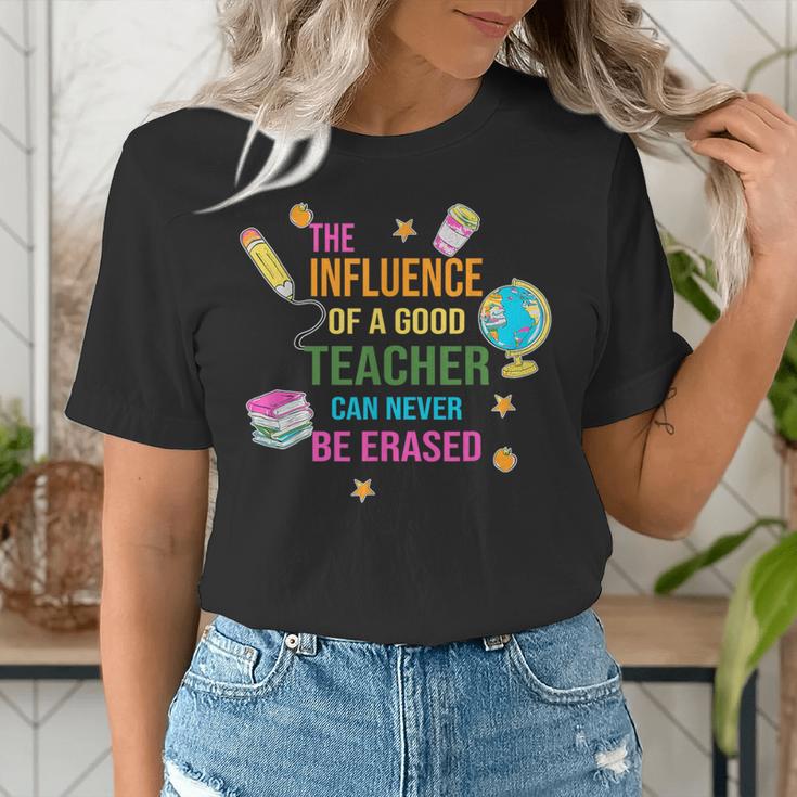 The Influence Of A Good Teacher Can Never Be Erased Quote Women's T-Shirt, funny gift