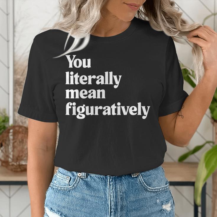 You Literally Mean Figuratively English Teacher Women's T-Shirt, English Teacher Shirts, funny gift You Literally Mean Figuratively English Teacher Women's T-Shirt, English Teacher Shirts, funny gift