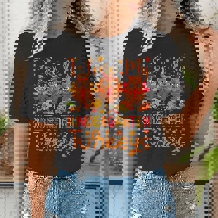 I Love My Kindergarten Turkeys Thanksgiving Teacher Students Women&#x27;s T-Shirt, funny gift