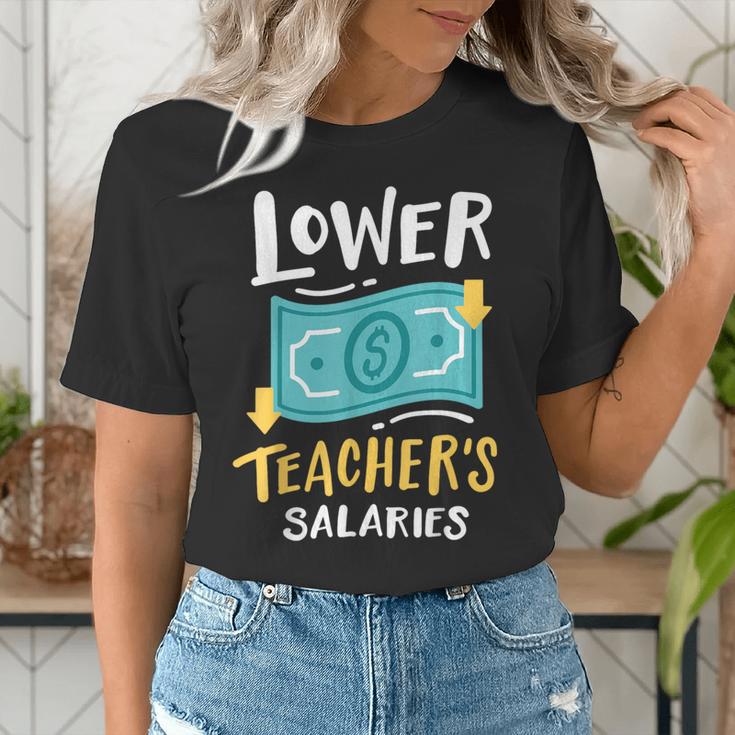 Lower Teacher's Salaries For Men Women Girls Kids Women's T-Shirt, funny gift Lower Teacher's Salaries For Men Women Girls Kids Women's T-Shirt, funny gift