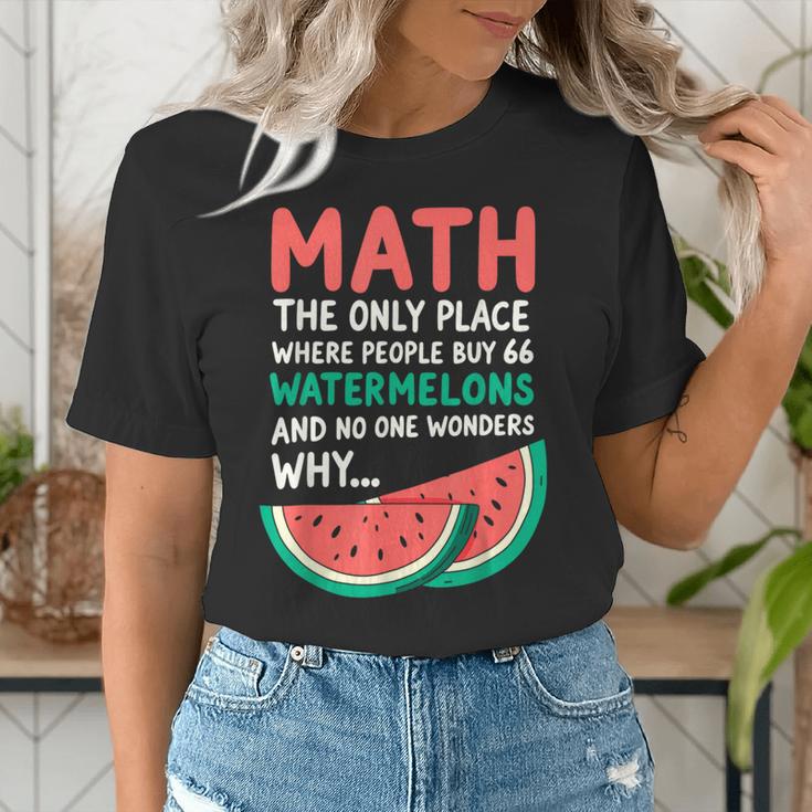 Math Only Place Where People Buy 66 Watermelons Teacher Joke Women's T-Shirt, funny gift Math Only Place Where People Buy 66 Watermelons Teacher Joke Women's T-Shirt, funny gift