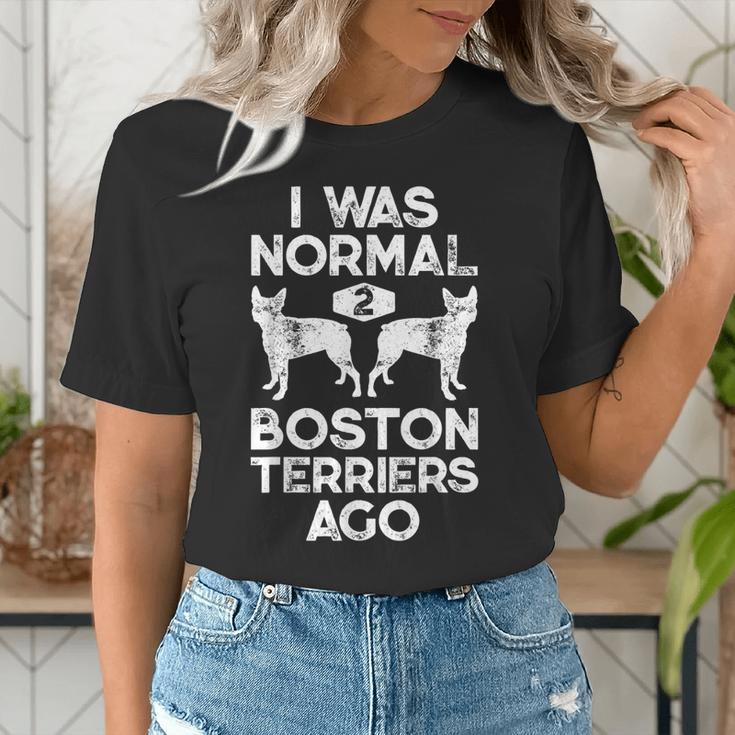 I Was Normal 2 Boston Terriers Ago Dog Lover For Men Women Girls Kids Women's T-Shirt, funny gift