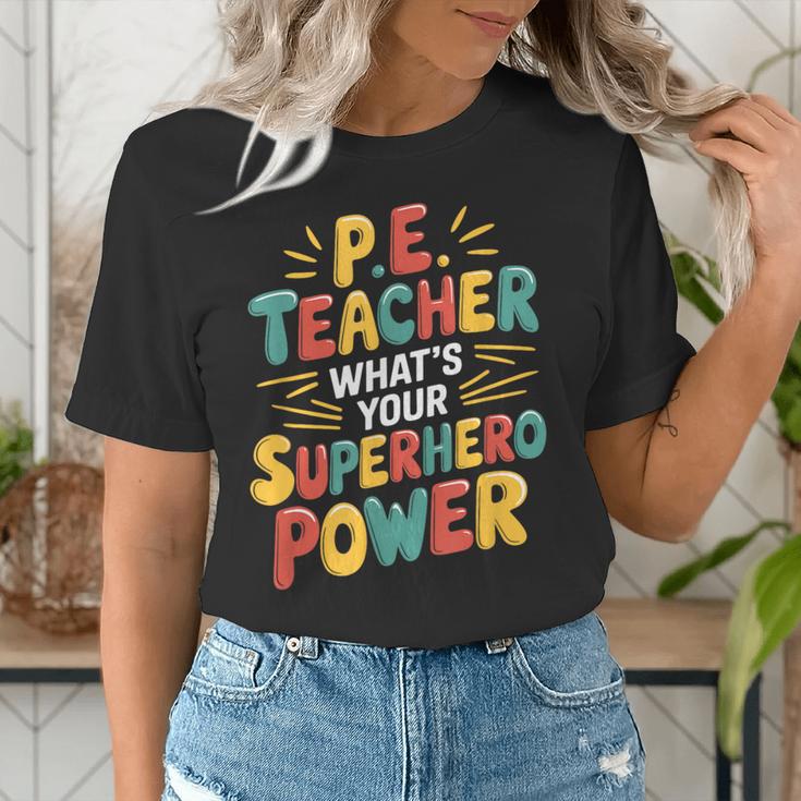 PE Gym School Coach PE Teacher What's Your Superhero Power Women's T-Shirt, Pe Teacher Shirts, funny gift