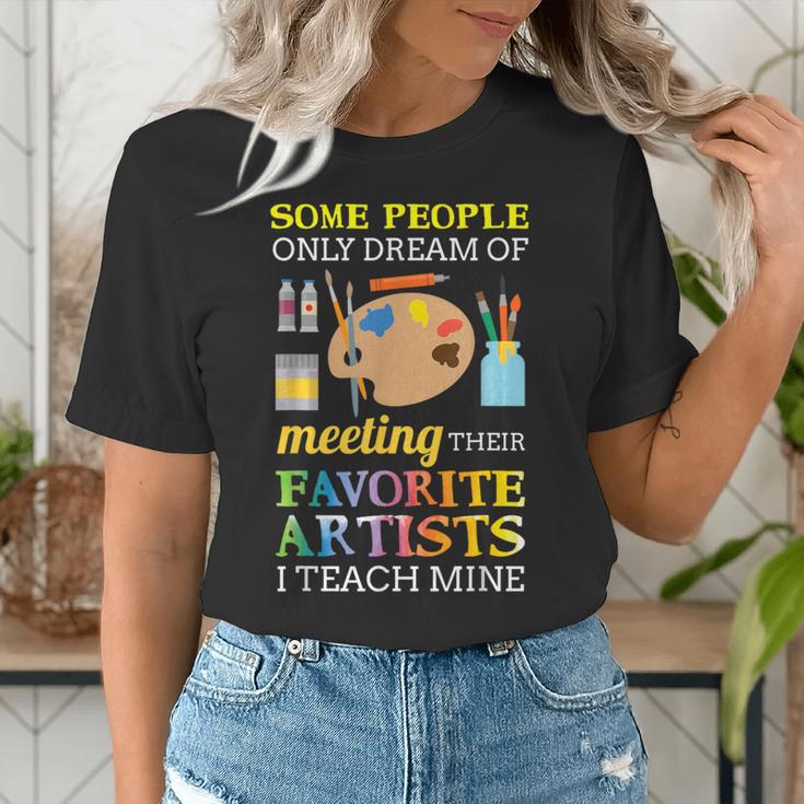Some People Only Dream Of Meeting Art Teacher Teachers Women's T-Shirt, funny gift