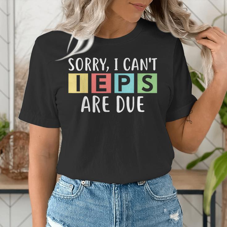 Special Education Teacher SPED Sorry I Can't IEPS Are Due Women's T-Shirt, funny gift Special Education Teacher SPED Sorry I Can't IEPS Are Due Women's T-Shirt, funny gift