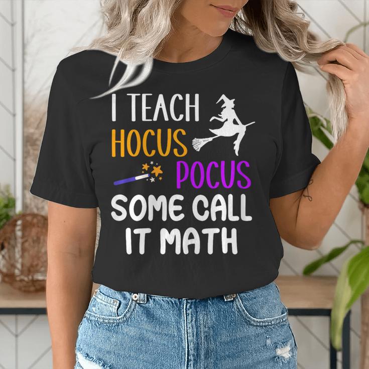 I Teach Hocus Pocus Some Call It Math Teacher Women's T-Shirt, funny gift I Teach Hocus Pocus Some Call It Math Teacher Women's T-Shirt, funny gift
