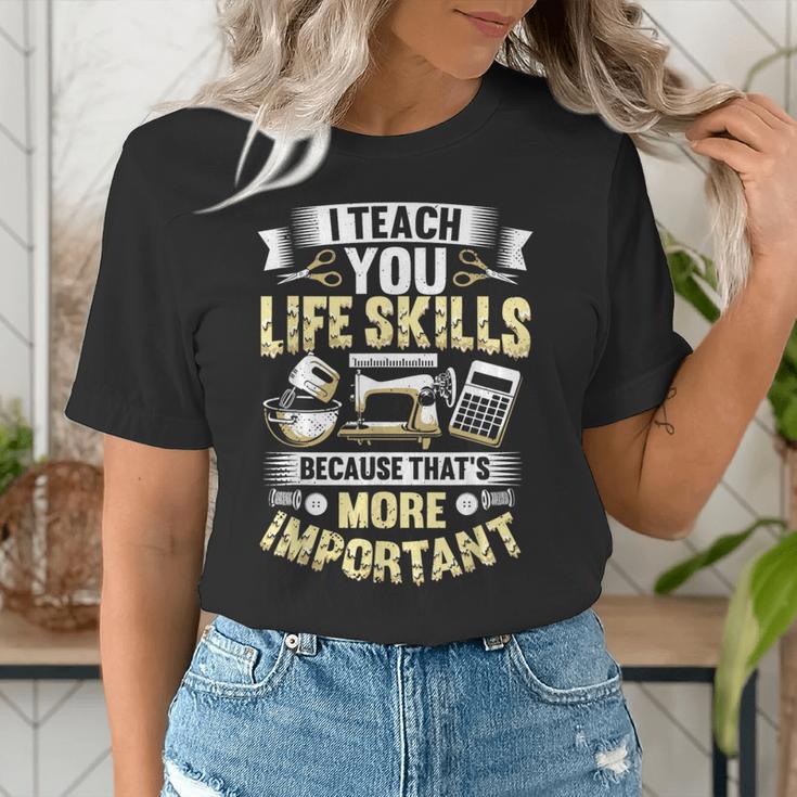 I Teach You Life Skills Home Economics Teacher Women's T-Shirt, funny gift I Teach You Life Skills Home Economics Teacher Women's T-Shirt, funny gift