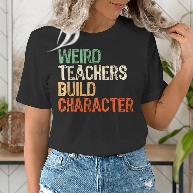 Weird Teachers Build Character Teacher Appreciation Week Day Women's T-Shirt, funny gift Weird Teachers Build Character Teacher Appreciation Week Day Women's T-Shirt, funny gift