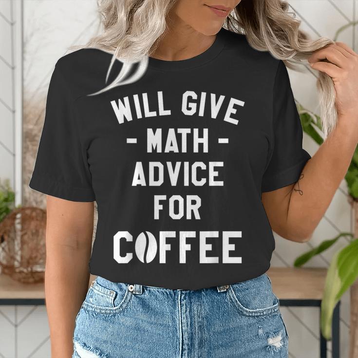 Will Give Math Advice For Coffee Mathematics Teacher Women's T-Shirt, funny gift Will Give Math Advice For Coffee Mathematics Teacher Women's T-Shirt, funny gift