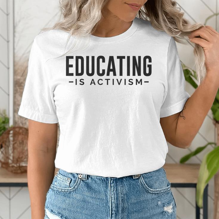 Educating Is Activism Feminist Social Justice Teacher For Men Women Women's T-Shirt, funny gift