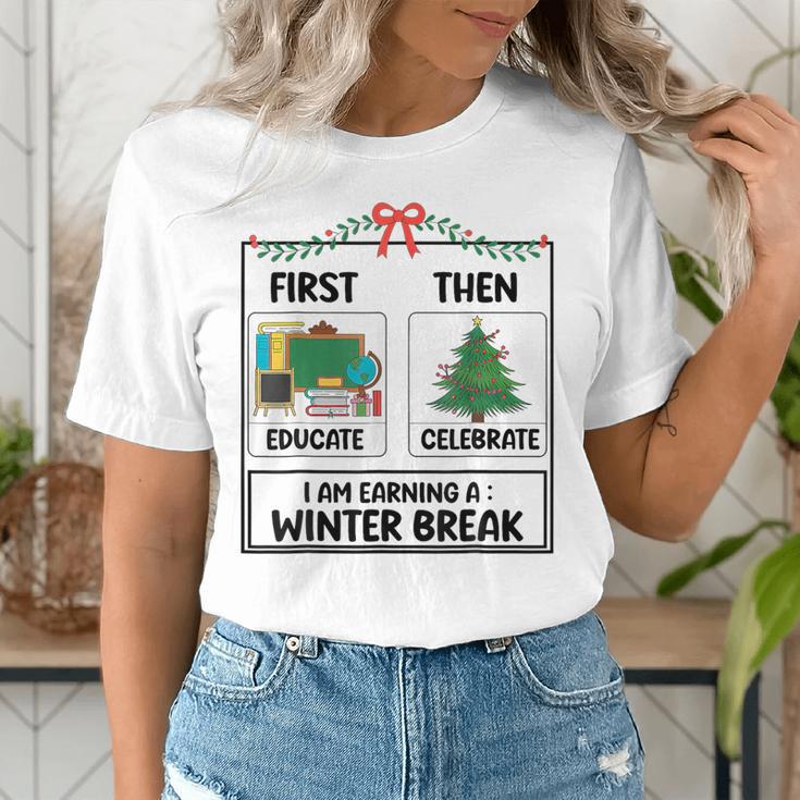 First Educate Then Celebrate Christmas Teacher Winter Break Women's T-Shirt, funny gift First Educate Then Celebrate Christmas Teacher Winter Break Women's T-Shirt, funny gift