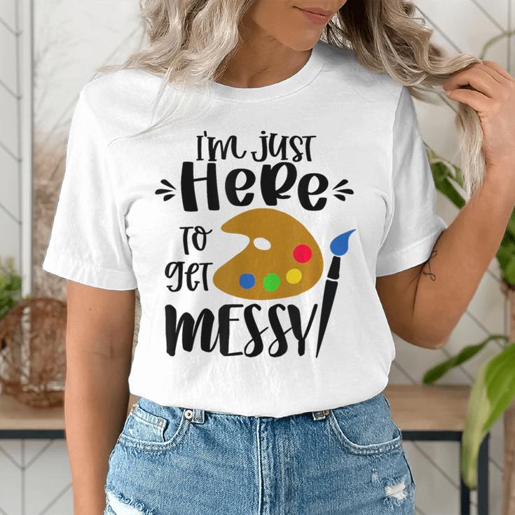 I'm Just Here To Get Messy Art Teacher Artist Painting Women's T-Shirt, funny gift