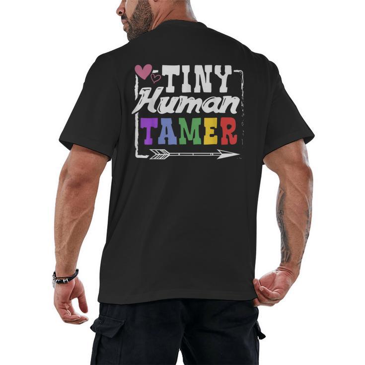 4 Teachers Or Parents Tiny Human Tamer Tee T-Shirt Men's Back Print T-Shirt