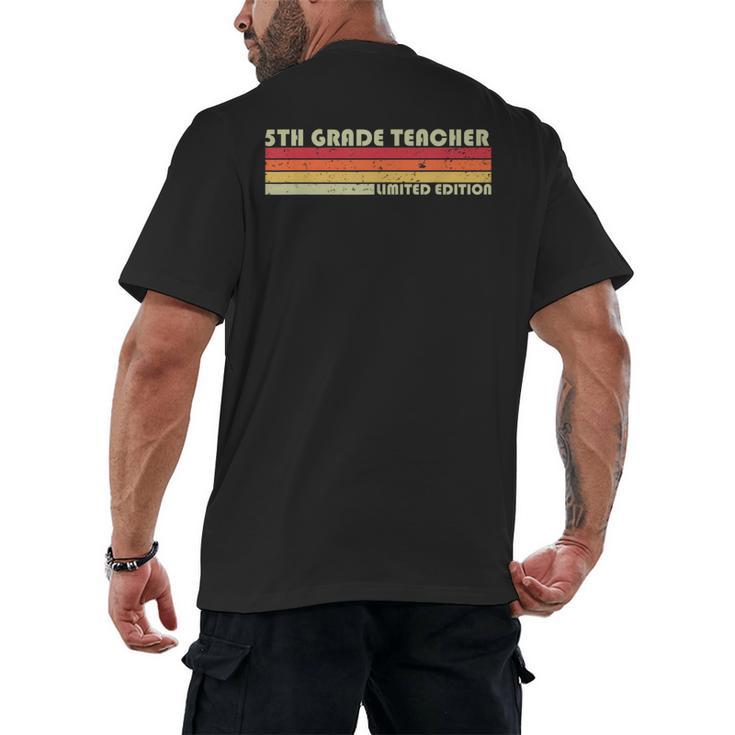 5TH GRADE TEACHER Job Title Profession Birthday Worker Men's Back Print T-Shirt