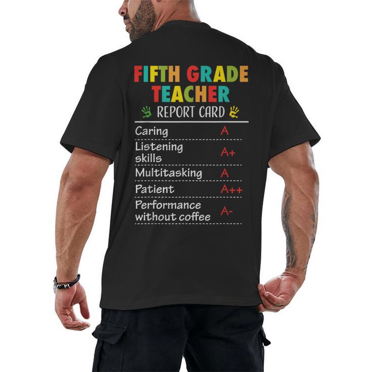 5th Grade Teacher Report Card Appreciation Men Women Men's Back Print T-Shirt