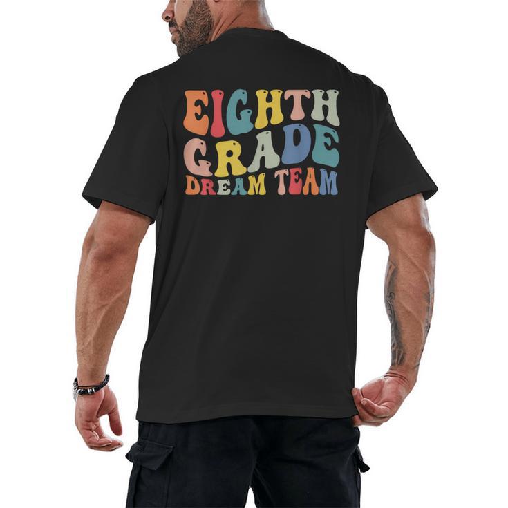 8th Grade Dream Team Teachers Boys Kids Retro Back To School Men's Back Print T-Shirt
