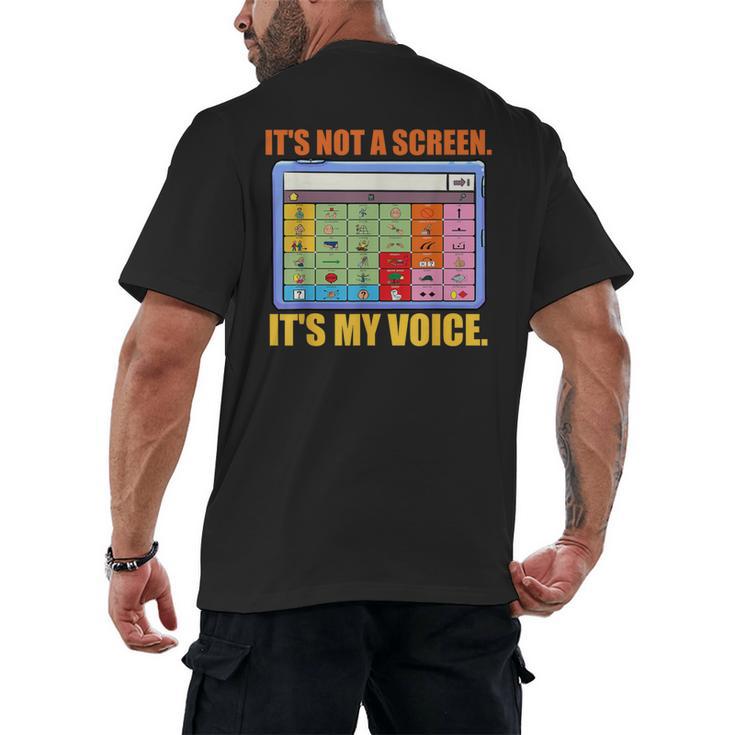 AAC Awareness AAC Teacher It's Not A Screen It's My Voice Men Women Men's Back Print T-Shirt