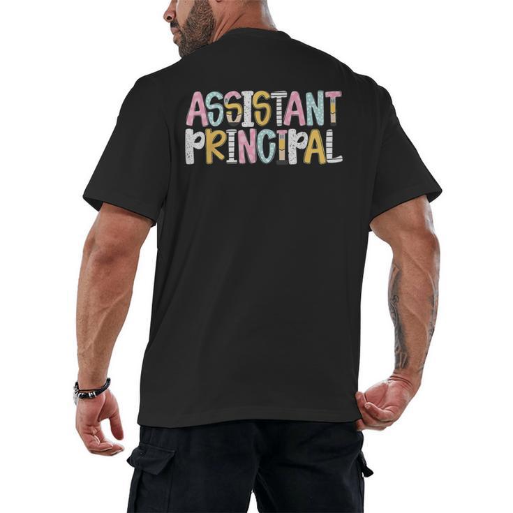 Assistant Principal Back To School Teacher Appreciation Men's Back Print T-Shirt