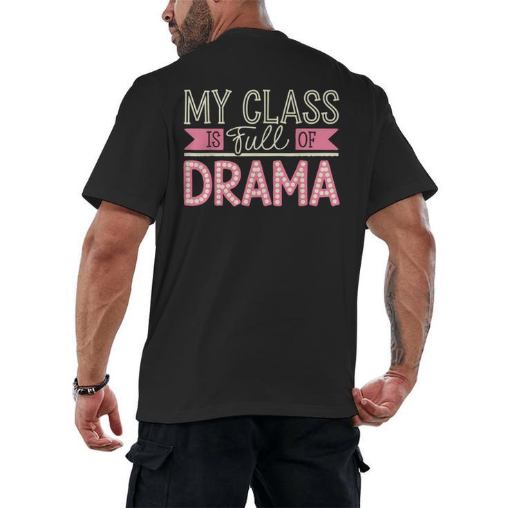 Theatre School Drama Class Musical Theater Drama Teacher Men's Back Print T-Shirt