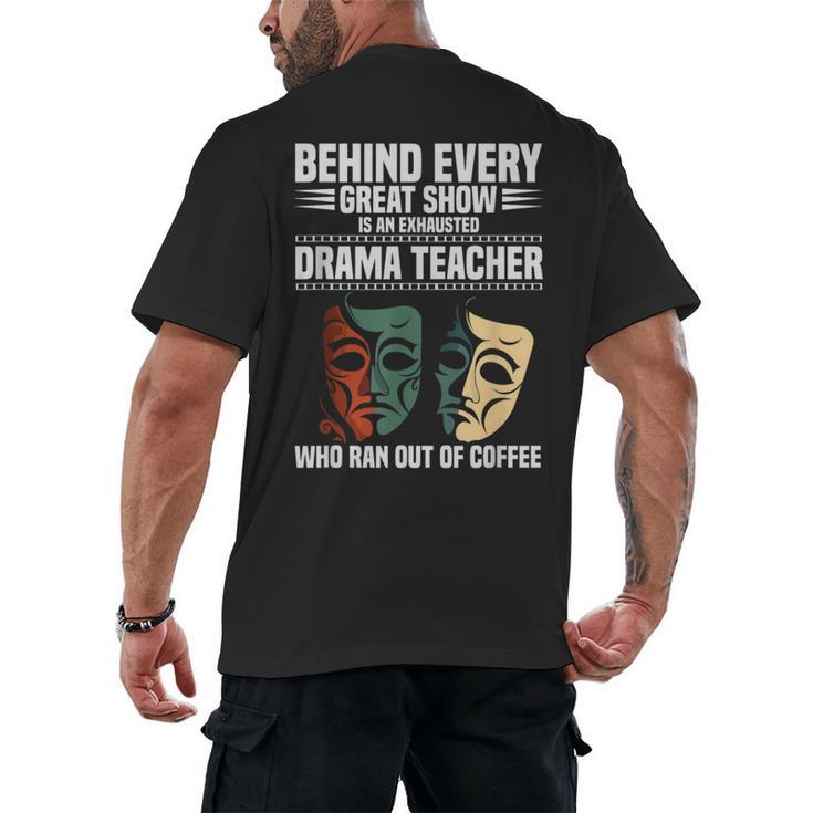 Theatre Teacher Drama Lover Theatre Mask Drama Teacher Men's Back Print T-Shirt