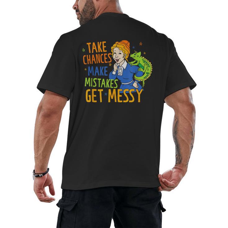 Beauty Teacher Take Chances Make Mistakes Get Messy Men's Back Print T-Shirt