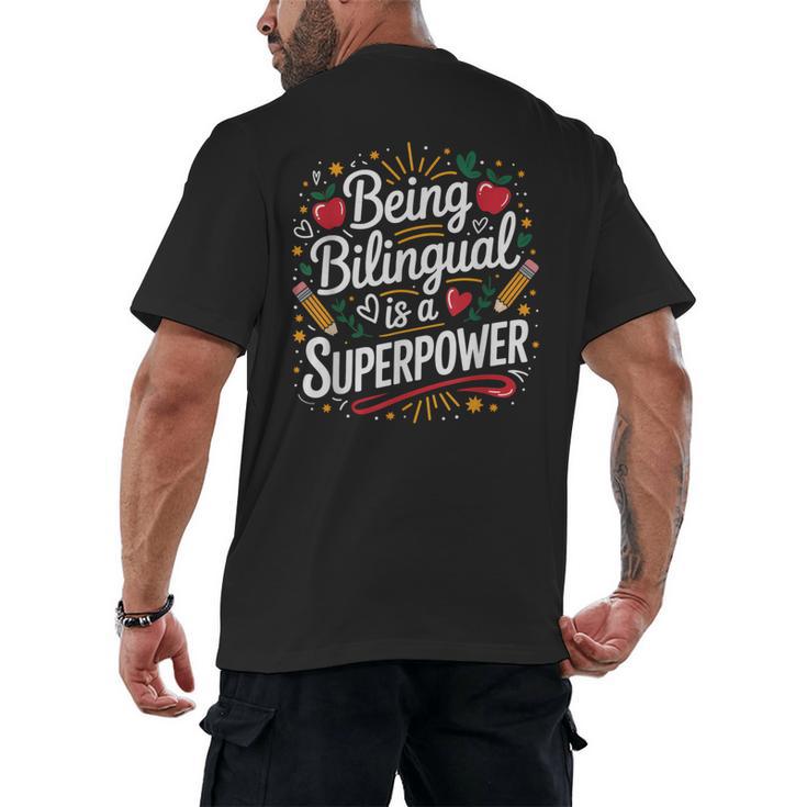 Being Bilingual Is A Superpower ESL Teacher School Men's Back Print T-Shirt