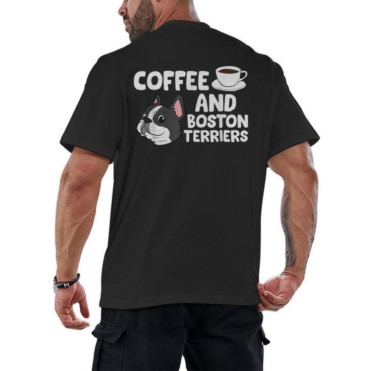 Boston Terrier Lover Coffee And Boston Terriers Men's Back Print T-Shirt