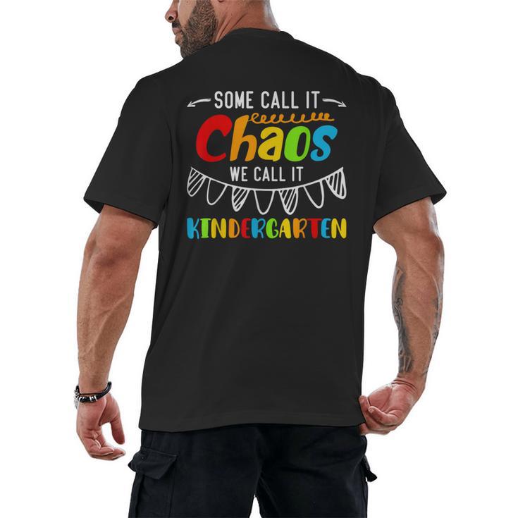Some Call It Chaos We Call It Kindergarten Teacher Men's Back Print T-Shirt