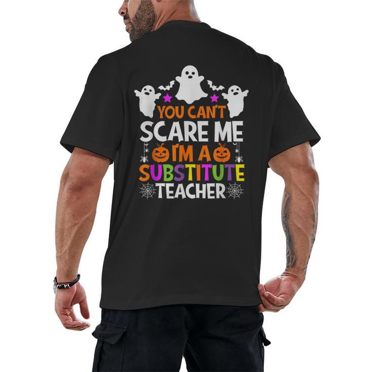 You Can't Scare Me I'm A Substitute Teacher Shirt Halloween Men's Back Print T-Shirt